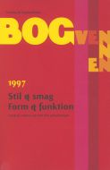 Bogvennen 1997 - Stil & smag - form & funktion 