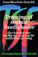 Træning af sociale færdigheder eller hvordan man skaffer sig venner og får indflydelse på alting