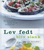 Lev fedt - bliv slank