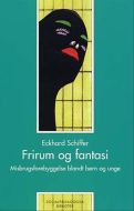 Frirum og fantasi 