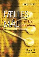 Fælles mål - en klar udfordring 