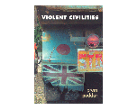 Violent Civilities