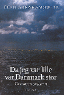 Da jeg var lille, var Danmark stor