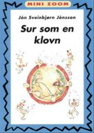 Sur som en klovn