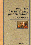 Politisk offentlighed og demokrati i Danmark