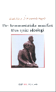 Det kommunistiske manifest Den tyske ideologi