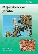 Miljøfabrikken Jatobá