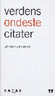 Verdens ondeste citater