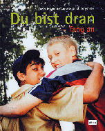 Du bist dran - fang an 