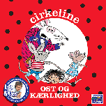 Cirkeline - ost og kærlighed 