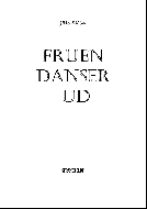 Fruen danser ud 