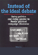 Instead of the ideal debate