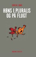 Høns i pluralis og på flugt