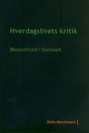 Ph.D.-afhandling. Hverdagslivets kritik - økosamfund i Danmark