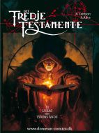 Det tredje testamente. Lukas eller Tyrens ånde