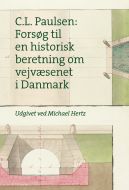 Forsøg til en historisk beretning om vejvæsenet i Danmark