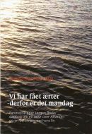 Vi har fået ærter - derfor er det mandag