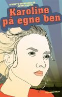 Karoline - på egne ben