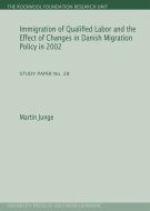 Immigration of qualified labor and the effect of changes in Danish migration policy in 2002