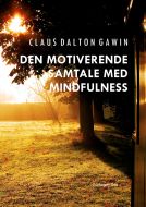 Den motiverende samtale med Mindfulness