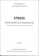 Stress - Stigmatisering og selvpræsentation