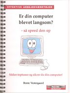 Er din computer blevet langsom? - så speed den op