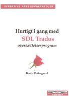 Hurtigt i gang med SDL Trados oversættelsesprogram