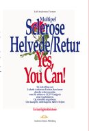 Multipel sclerose, helvede/retur - yes, you can!