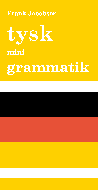 Tysk mini grammatik