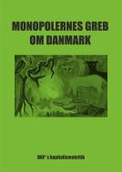 Monopolernes greb om Danmark