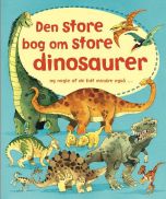 Den store bog om store dinosaurer og nogle af de lidt mindre også