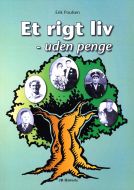 Et rigt liv - uden penge