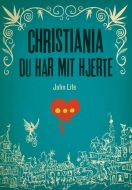 Christiania Du Har Mit Hjerte