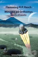 Minerne på Orthomyx og andre SF noveller