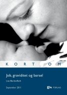 Kort om Job, graviditet og barsel