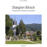 Slægten Bitsch til Danmark fra Schweiz via Tyskland