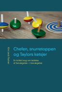 Chefen, snurretoppen og Taylors ketsjer