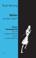 Biblen: tro eller viden?