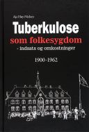 Tuberkulose som folkesygdom 1900-1962