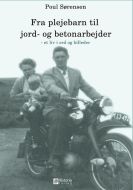 Fra Plejebarn til Jord- og betonarbejder