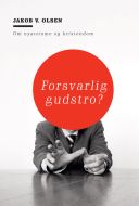 Forsvarlig gudstro?