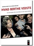 Hvad Birthe vidste