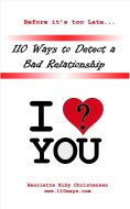 110 ways to detect a bad relationship - before it's too late