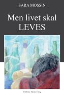 Men livet skal leves