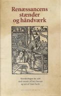 Renæssancens stænder og håndværk i tekst og billeder