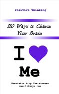 110 ways to charm your brain