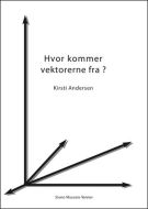 Hvor kommer vektorerne fra?