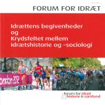 Forum for idræt. Idrættens begivenheder og krydsfeltet mellem idrætshistorie og -sociologi