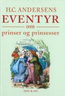 H.C. Andersens eventyr om prinser og prinsesser