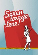 Søren længe leve!